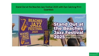 Stand Out at the Beaches Jazz Festival 2025 with Eye-Catching Print Essentials