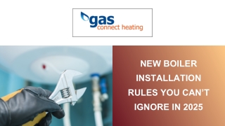 New Boiler Installation Rules You Can’t Ignore in 2025