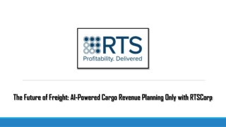 The Future of Freight AI-Powered Cargo Revenue Planning Only with RTSCorp
