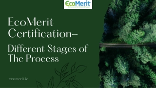 EcoMerit Certification- Different Stages of The Process