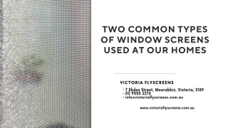 Two Common Types of Window Screens Used At Our Homes