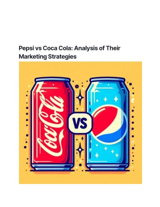 Pepsi vs Coca Cola_ Analysis of Their Marketing Strategies