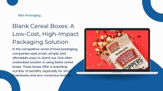 Blank Cereal Boxes A Low-Cost, High-Impact Packaging Solution