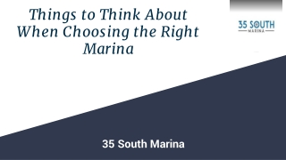 Things to Think About When Choosing the Right Marina
