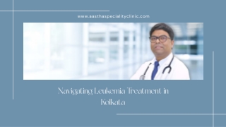Navigating Leukemia Treatment in Kolkata