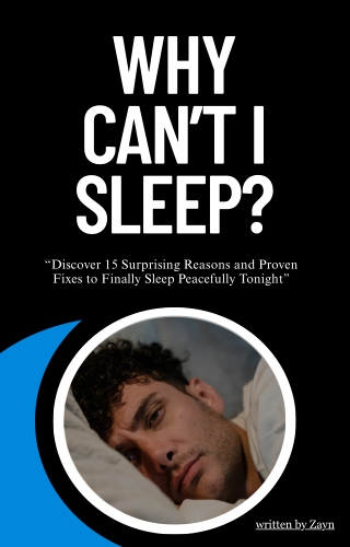 Why Can’t I Sleep