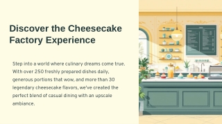 Why a Visit to a Cheesecake Factory Style Restaurant Is Always Worth It