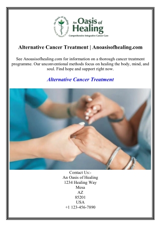 Alternative Cancer Treatment  Anoasisofhealing.com