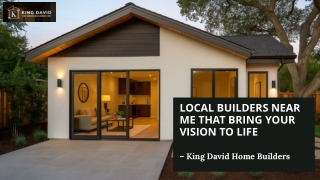 _Local Builders Near Me That Bring Your Vision to Life – King David Home Builders
