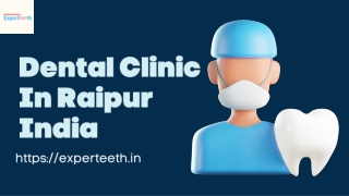 Dental Clinic In Raipur India