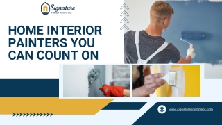 Home Interior Painters You Can Count On