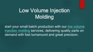 Low Volume Injection Molding