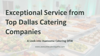 Exceptional Service from Top Dallas Catering Companies