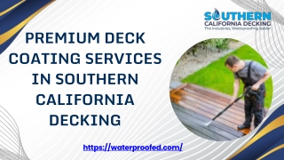 Premium Deck Coating Services in Southern California Decking