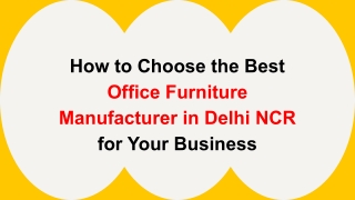 Office Furniture Manufacturer in Delhi NCR