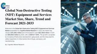 Global Non-Destructive Testing Equipment and Services Market Size, Share, Trend and Forecast 2021-2033