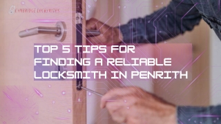 Top 5 Tips for Finding a Reliable Locksmith in Penrith