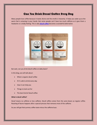 Can You Drink Decaf Coffee Every Day