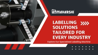 Labelling Solutions Tailored for Every Industry