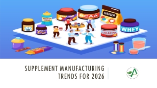 Supplement Manufacturing Trends for 2026