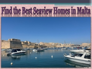 Find the Best Seaview Homes in Malta