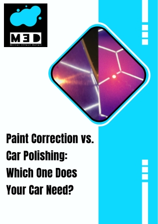 Paint Correction vs. Car Polishing Which One Does Your Car Need