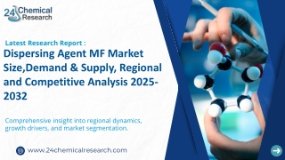 Global Dispersing Agent MF Market Research Report 2025-2032(Status and Outlook)