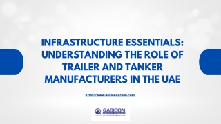Infrastructure Essentials: Understanding the Role of Trailer and Tanker Manufact