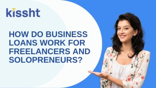 How Do Business Loans Work for Freelancers and Solopreneurs