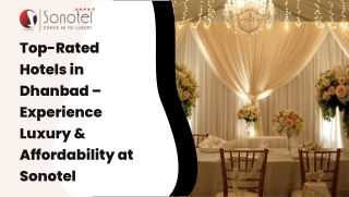 Stay Relaxed, Stay Refreshed – Sonotel Hotel, Dhanbad