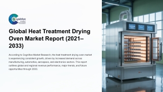 Global Heat Treatment Drying Oven Market  Forecast , Size and its Share