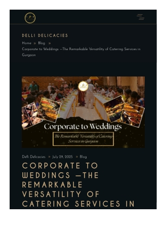 Corporate to Weddings —The Remarkable Versatility of Catering Services in Gurgaon