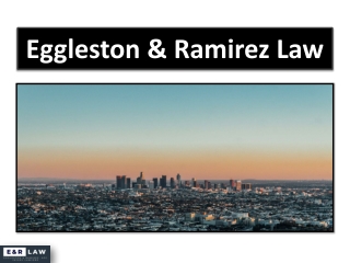 Best Personal Injury Attorney California - Eggleston & Ramirez Law