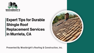 Expert Tips for Durable Shingle Roof Replacement Services in Murrieta, CA
