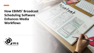 How EBIMS’ Broadcast Scheduling Software Enhances Media Workflows