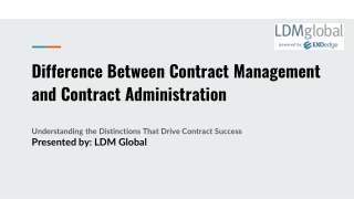Difference Between Contract Management and Contract Administration