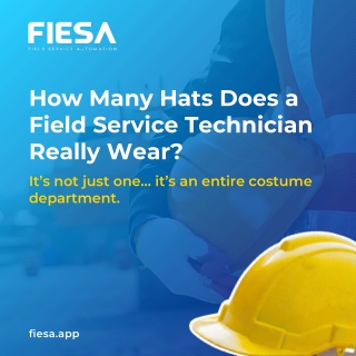 How many hats does a field technician really wear