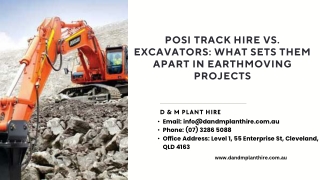 Posi Track Hire vs. Excavators What Sets Them Apart in Earthmoving Projects