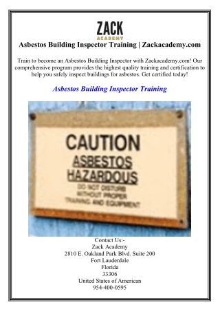 Asbestos Building Inspector Training  Zackacademy.com