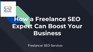 How a Freelance SEO Expert Can Boost Your Business