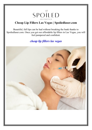 Cheap Lip Fillers Las Vegas  Spoiledlaser.com