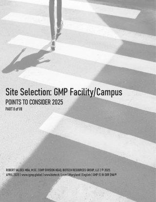 Biotech_Resources_Group_SITE_SELECTION_POINTS_TO_CONSIDER_cGMP