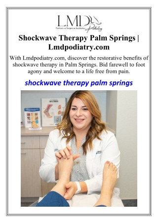 Shockwave Therapy Palm Springs | Lmdpodiatry.com