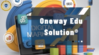 Best Digital Marketing Company in Dehradun | Oneway Edu Solution®