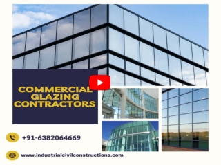 Commercial Glazing Contractors| Chennai| Bangalore| Mysore| Hosur| Hyderabad| Vijayawada| Vizag| Tamilnadu| India