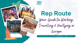 Rep Route Your Guide to Working, Travelling & Partying in Europe
