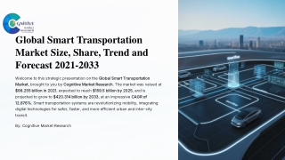 Global Smart Transportation Market Size, Share, Trend and Forecast 2021-2033