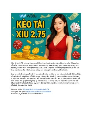 Kèo Tài Xỉu 2.75 Là Gì_ Mẹo Cược An Toàn Tại W88 VT