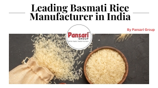 Pansari is one of the leading Basmati Rice manufacturer in India