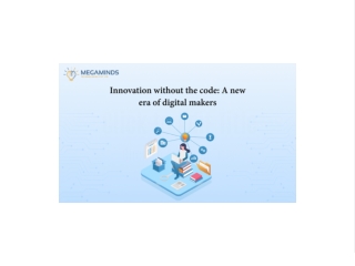 Innovation without the code: A new era of digital makers